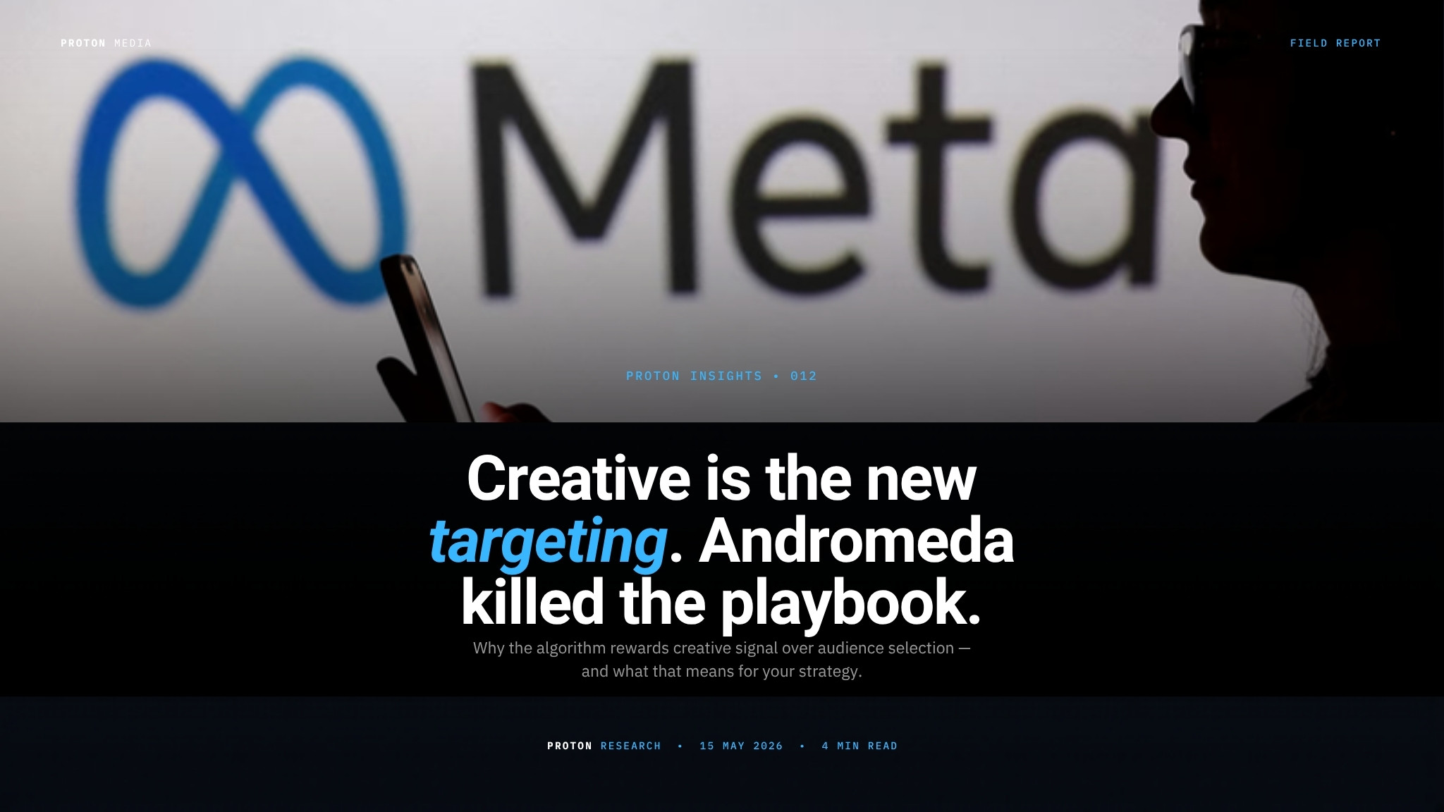 Creative Is the New Targeting: Why Andromeda Killed the Audience-First Playbook
